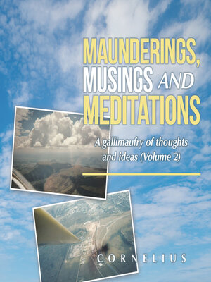 cover image of Maunderings, Musings and Meditations